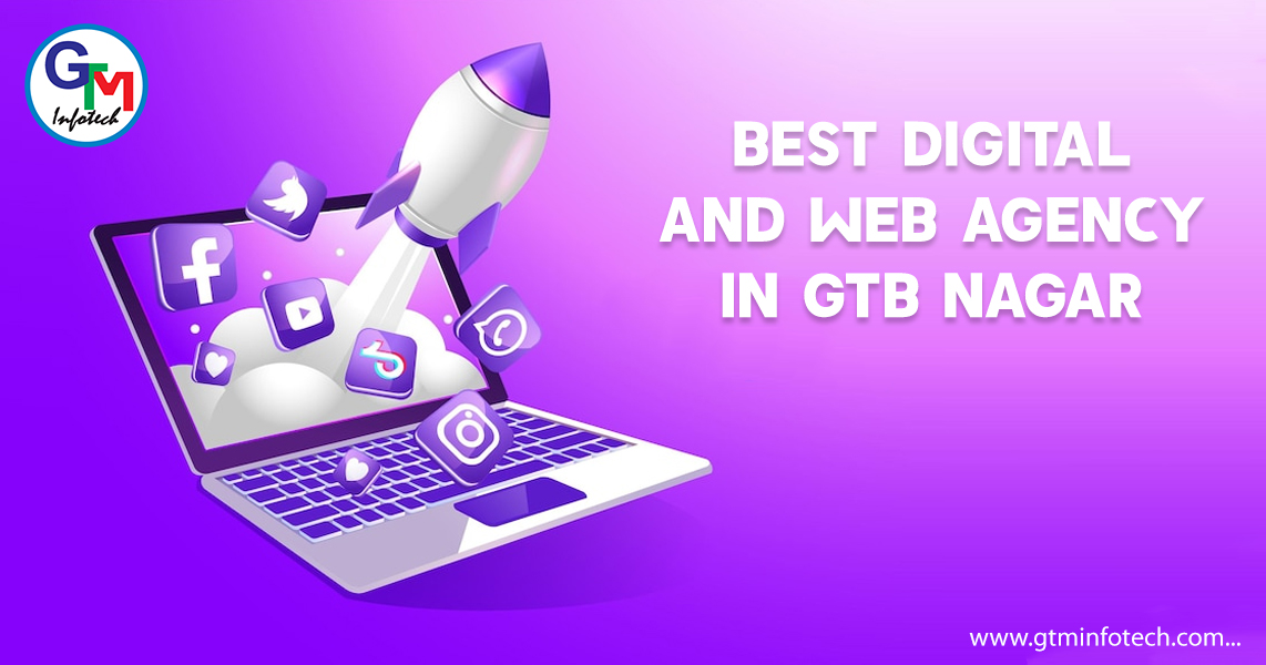 Best Digital and Web Agency in GTB Nagar