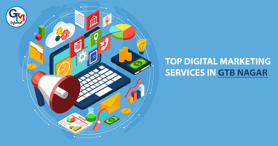 Top Digital Marketing Services in GTB Nagar
